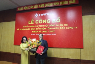 HANEL CÔNG BỐ QUYẾT ĐỊNH CHỦ TỊCH HỘI ĐỒNG QUẢN TRỊ VÀ TRAO QUYẾT ĐỊNH BỔ NHIỆM TỔNG GIÁM ĐỐC CÔNG TY NHIỆM KỲ 2022-2027